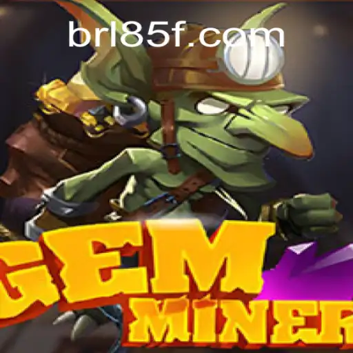 Discover the Thrilling World of GemMiner: A Highlight of 85F.COM Oficial Slots Brasil #1